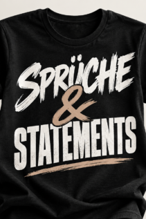 Sprüche & Statement